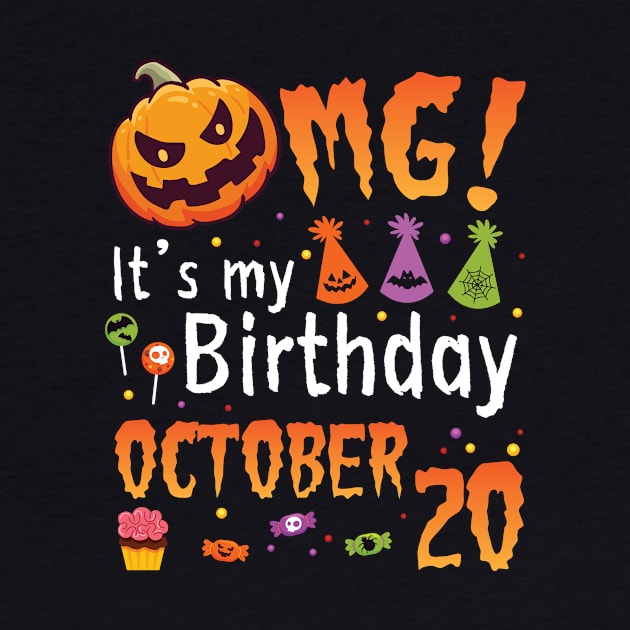 Happy To Me You Grandpa Nana Dad Mommy Son Daughter OMG It's My Birthday On October 20 by DainaMotteut